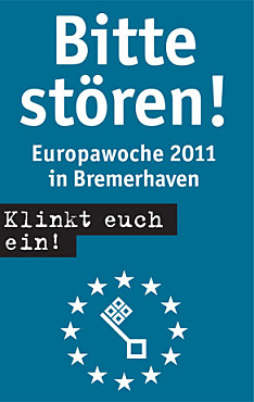 Europawoche 2011 in Bremerhaven und Bremen vom 5. - 16. Mai