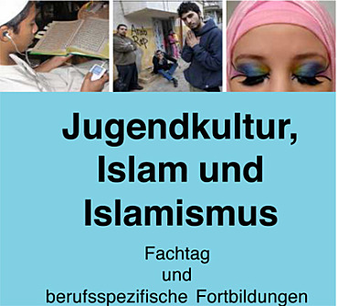 Jugendkultur, Islam und Islamismus: Fachtag und berufsspezifische Fortbildungen